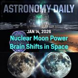 Nuclear Moon Power, Mars Ocean Evidence, and Brains in Space