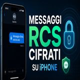 Messaggi RCS cifrati su iPhone: cosa cambia con iOS 26.5