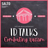 ID Talks Combating Racism
