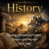 Epochs of American History Division and Reunion 1829-1889 - Woodrow Wilson