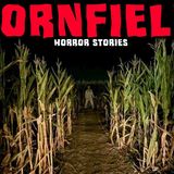Most Disturbing TRUE Cornfield Horror Stories _ Buried Files