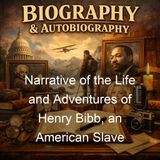Narrative of the Life and Adventures of Henry Bibb an American Slave - Henry Bibb