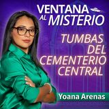 Tumbas del cementerio central |Ventana al Misterio