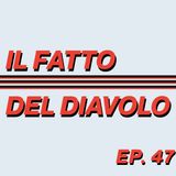 EP. 47 - Milan - Sassuolo 1-3 - Serie A 2021/22