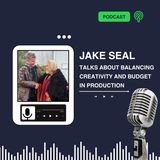 Jake Seal Talks About Balancing Creativity and Budget in Production