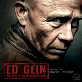 Ed Gein - The Psychology of Mother: How Augusta Gein Created a Monster