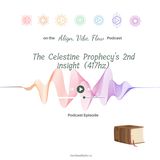 The Celestine Prophecy's 2nd insight; Human History & The Preoccupation (417hz)