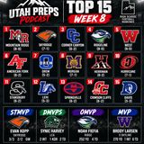 UTAH PREPS PODCAST — WEEK 8