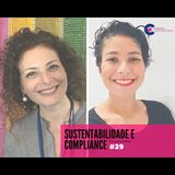 #029 Potencial Compliance Cast | Sustentabilidade e Compliance, uma conversa muito franca com Sonia Favaretto