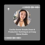 Cecilia Gomer Breaks Down 6 Production Techniques at Crazy Stone Studio