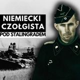 Jak niemiecki czołgista opisywał bitwę stalingradzką? | KONKURS