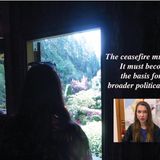 The ceasefire must hold It must become the basis for a broader political effort