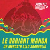 Le variant manga, un mercato allo sbaraglio