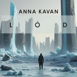 34. Anna Kavan: Lód - Świat w entropii