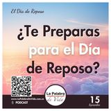 ¿Te preparas para el día de reposo? - Lección 15
