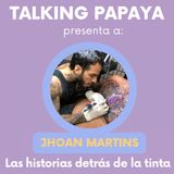 Talking Papaya: Las historias detrás de la tinta