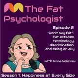 "Don't say fat": Ninna on fat activism, fatphobia and allyship