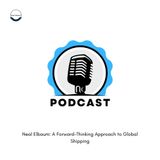 Neal Elbaum: A Forward-Thinking Approach to Global Shipping