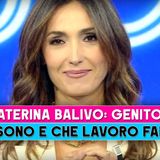 Caterina Balivo, Genitori: Chi Sono E Che Lavoro Fanno!