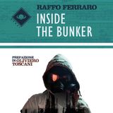 Inside the bunker, un viaggio distopico con Raffo Ferraro.