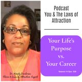 Your Life's Purpose vs. Your Career