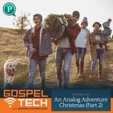 An Anlalog Adventure Christmas (Part 2)