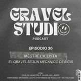 #36 Mestre ciclista - El gravel según mecánico de bicis