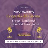 Geografia del cinema: Yorgos Lanthimos e la Weird Wave greca