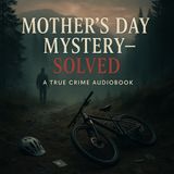 Mother’s Day Mystery – Solved | Audiobook