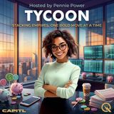 Tycoon - Unlock the secrets of empire building with Pennie Power