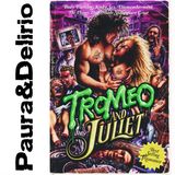 Tromeo & Juliet (1997)