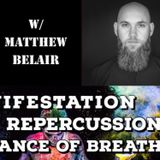Manifestation, Karmic Repercussions & Importance of Breath with Matthew Belair