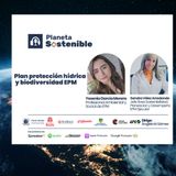Plan protección hídrica y biodiversidad EPM