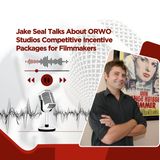 Jake Seal Talks About ORWO Studios Competitive Incentive Packages for Filmmakers