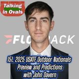 151. 2025 USATF Outdoor Nationals Preview and Predictions with John Davern