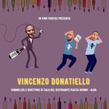 #24 - IVV presenta: Vincenzo Donatiello Sommelier e Direttore di Sala di Piazza Duomo - Alba