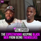 Ep. 166: The Expectations Keeping Black Men From Being Themselves with Cito Blanko