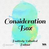 Consideration Box