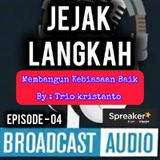 Jejak Langkah eps.4 || Membangun Kebiasaan Baik.