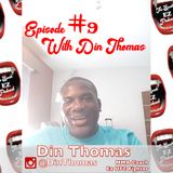Din Thomas, Episode 9 of The SpeakEZ Podcast