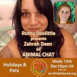 Holidays, Festivities & Pets | Zahra Deen on Animal Chat with Ruthy Doolittle