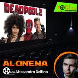Clicca PLAY e ascolta la recensione di DEADPOOL 2