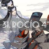 AUDIOLIBRO Mo Dao Zu Shi • El Gran Maestro de la Cultivación Demoníaca - 31. Rocío 4