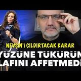 Yüzüne tükürün lafını affetmedi; Nevşin'i çıldırtacak karar..   Tarık Toros   Manşet   29 Mayıs 2025