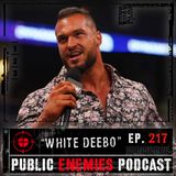 EP. 217 "White Deebo" | Latest AEW News, Logan Paul/WWE, Montez Ford + NXT & more