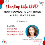 EP 192 How Founders Can Build A Resilient Brain