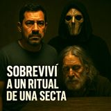 Sobreviví a un Ritual de una Secta