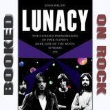 "Lunacy: The Curious Phenomenon of Pink Floyd’s Dark Side of the Moon, 50 Years On"/John Kruth [Episode 119]