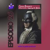 ep.26 "Cesare Beccaria contro la bestia" di A.Refrigeri