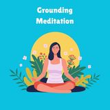 Grounding Meditation
